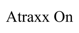 ATRAXX ON trademark
