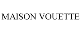 MAISON VOUETTE trademark