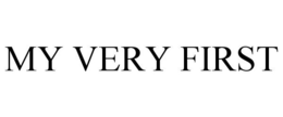 MY VERY FIRST trademark