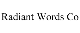 RADIANT WORDS CO trademark