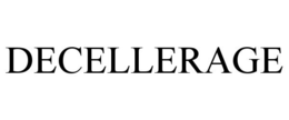 DECELLERAGE trademark