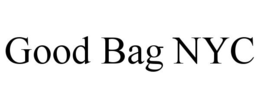 GOOD BAG NYC trademark