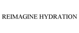 REIMAGINE HYDRATION trademark