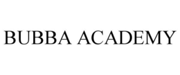 BUBBA ACADEMY trademark