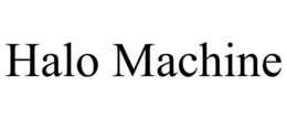 HALO MACHINE trademark