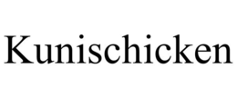 KUNISCHICKEN trademark