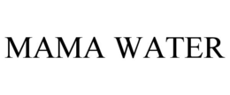 MAMA WATER trademark