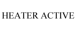 HEATER ACTIVE trademark