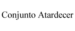 CONJUNTO ATARDECER trademark