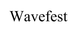 WAVEFEST trademark