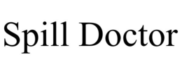 SPILL DOCTOR trademark