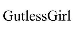 GUTLESSGIRL trademark