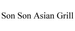SON SON ASIAN GRILL trademark