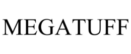 MEGATUFF trademark