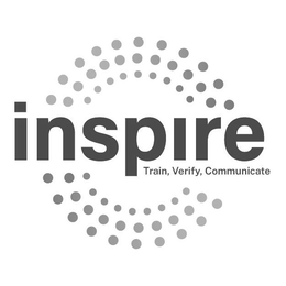 INSPIRE TRAIN, VERIFY, COMMUNICATE trademark