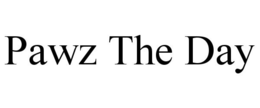 PAWZ THE DAY trademark