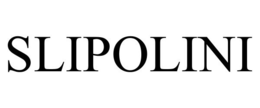 SLIPOLINI trademark