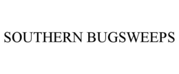 SOUTHERN BUGSWEEPS trademark