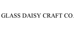 GLASS DAISY CRAFT CO. trademark