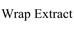 WRAP EXTRACT trademark