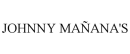 JOHNNY MAÑANA'S trademark