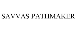 SAVVAS PATHMAKER trademark