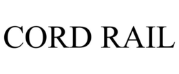 CORD RAIL trademark