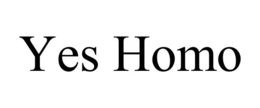 YES HOMO trademark