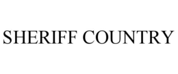 SHERIFF COUNTRY trademark