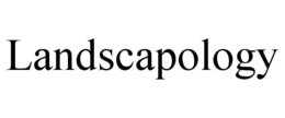 LANDSCAPOLOGY trademark
