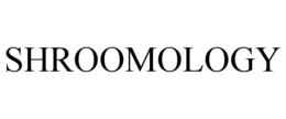 SHROOMOLOGY trademark