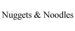 NUGGETS & NOODLES trademark