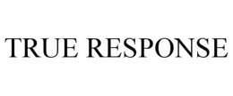 TRUE RESPONSE trademark