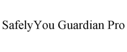 SAFELYYOU GUARDIAN PRO trademark