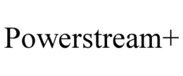 POWERSTREAM+ trademark