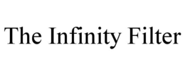 THE INFINITY FILTER trademark