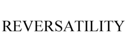 REVERSATILITY trademark