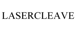 LASERCLEAVE trademark