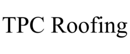 TPC ROOFING trademark