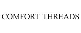 COMFORT THREADS trademark