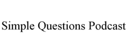SIMPLE QUESTIONS PODCAST trademark