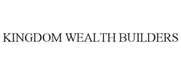 KINGDOM WEALTH BUILDERS trademark