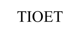 TIOET trademark