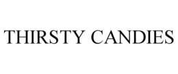 THIRSTY CANDIES trademark