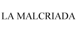 LA MALCRIADA trademark