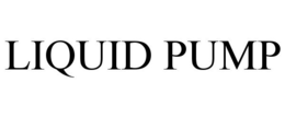 LIQUID PUMP trademark