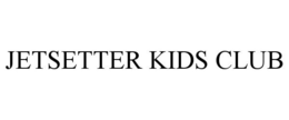 JETSETTER KIDS CLUB trademark