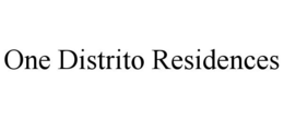 ONE DISTRITO RESIDENCES trademark