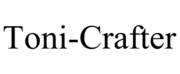 TONI-CRAFTER trademark