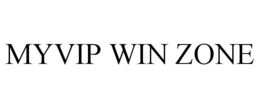 MYVIP WIN ZONE trademark